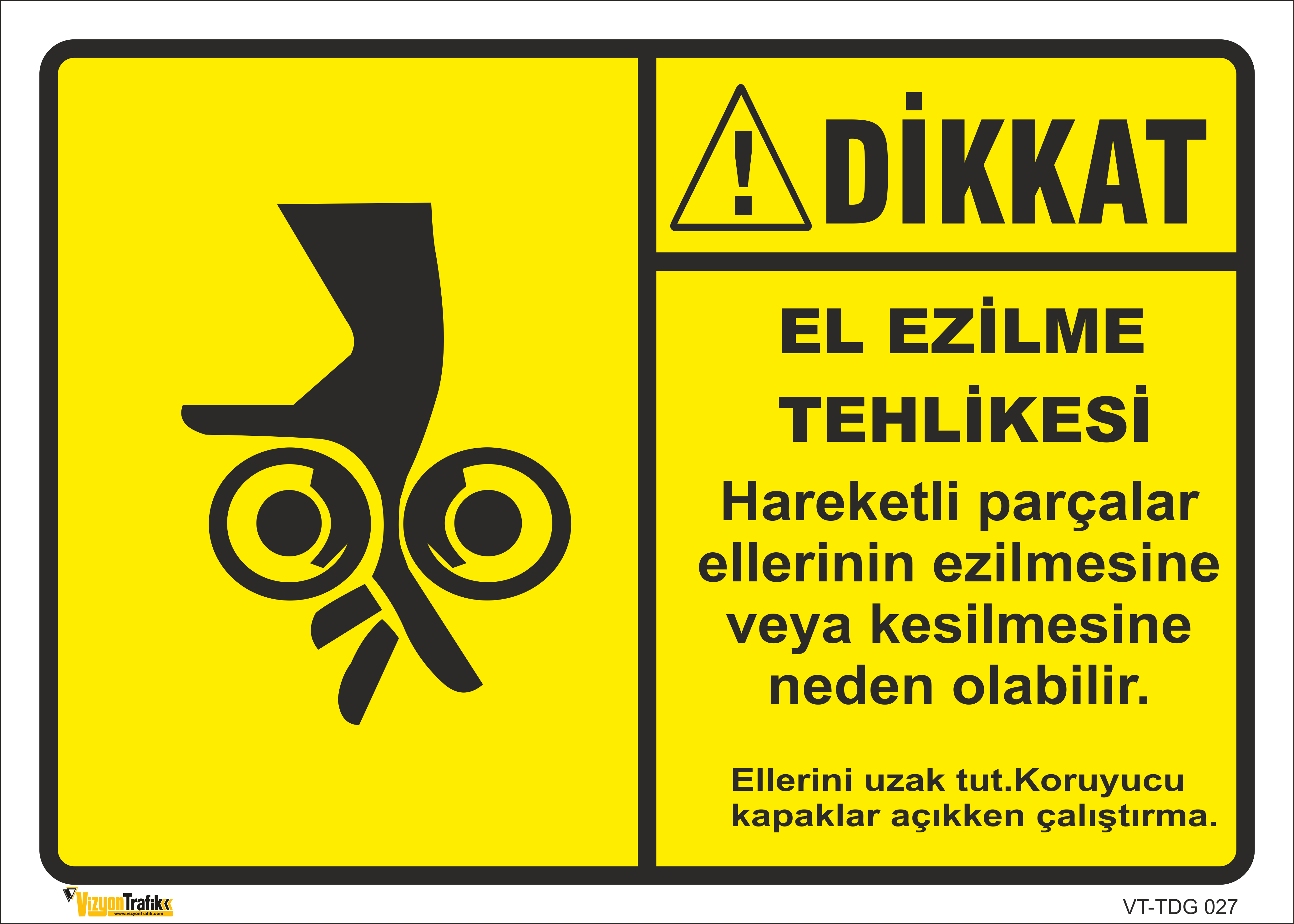 EL EZİLME TEHLİKESİ LEVHASI